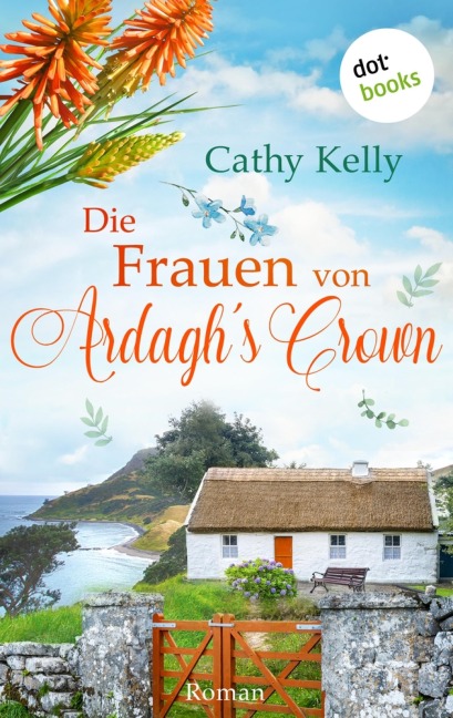 Die Frauen von Ardagh's Crown - Cathy Kelly