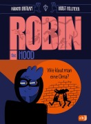 Cover-Bild zum Titel 'Robin the Hood - Wie klaut man eine Oma?' von 'Rüdiger Bertram'