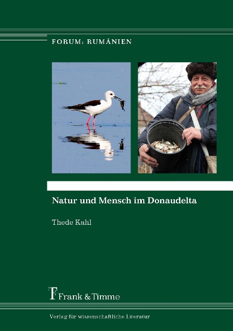 Natur und Mensch im Donaudelta - Thede Kahl