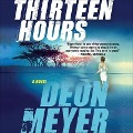 Cover-Bild zum Titel 'Thirteen Hours Lib/E' von 'Deon Meyer'
