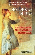 Cover-Bild zum Titel 'Desiderio di Dio. Le tre tappe del cammino spirituale' von 'Livio Fanzaga'