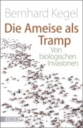 Cover-Bild zum Titel 'Die Ameise als Tramp' von 'Bernhard Kegel'