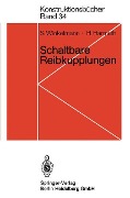 Schaltbare Reibkupplungen - H. Harmuth, S. Winkelmann