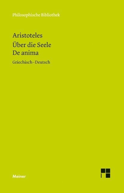 Über die Seele. De anima - Aristoteles