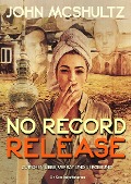 NO RECORD RELEASE - John McShultz
