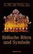 Cover-Bild zum Titel 'Jüdische Riten und Symbole' von 'Simon Philip de Vries'