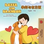 Cover-Bild zum Titel 'Boxer and Brandon (English Chinese Bilingual Children's Book)' von 'Kidkiddos Books, Inna Nusinsky'