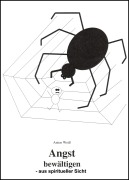 Cover-Bild zum Titel 'Angst bewältigen - aus spiritueller Sicht' von 'Anton Weiß'