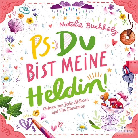 PS: Du bist meine Heldin! (PS: Du bist die Beste! 3) - Natalie Buchholz