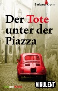 Cover-Bild zum Titel 'Der Tote unter der Piazza' von 'Barbara Krohn'