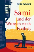 Sami und der Wunsch nach Freiheit - Rafik Schami