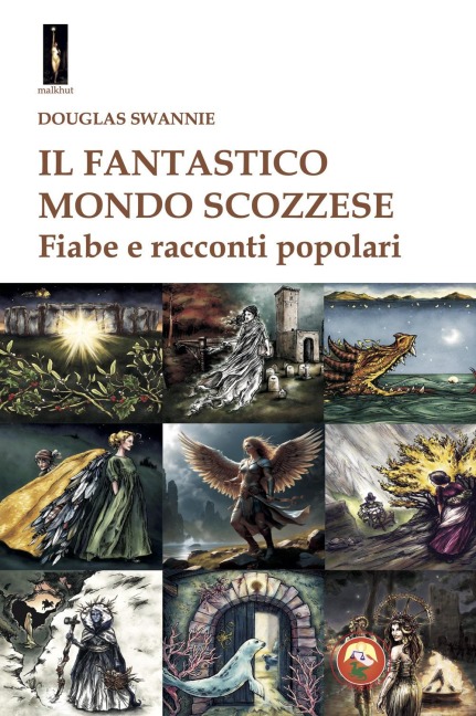 Il fantastico mondo scozzese. Fiabe e racconti popolari - Douglas Swannie