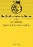 Cover-Bild zum Titel 'Deutsche Kolonialrechtspflege' von 'Ralf Schlottau'