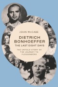 Cover-Bild zum Titel 'Dietrich Bonhoeffer - The Last Eight Days' von 'John Mccabe'