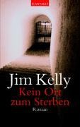 Cover-Bild zum Titel 'Kein Ort zum Sterben' von 'Jim Kelly'
