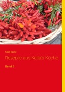 Cover-Bild zum Titel 'Rezepte aus Katja's Küche' von 'Katja Ezold'