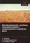Cover-Bild zum Titel 'Nanokompozyty: synteza, charakterystyka i zastosowanie czujników gazu' von 'T. Dayakar, K. Venkateswara Rao, C. H. Shilpa Chakra'