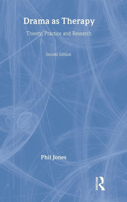 Drama as Therapy Volume 1 - Phil Jones