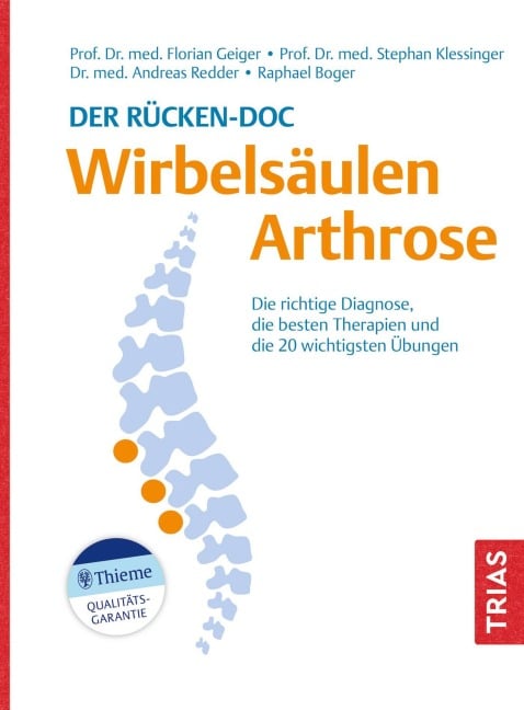 Der Rücken-Doc: Wirbelsäulen-Arthrose - Florian Geiger, Stephan Klessinger, Andreas Redder, Raphael Boger