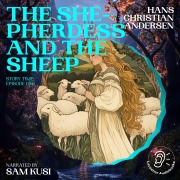 Cover-Bild zum Titel 'The Shepherdess and the Sheep (Story Time, Episode 156)' von 'Hans Christian Andersen'