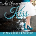 Cover-Bild zum Titel 'An Unexpected Kiss Lib/E' von 'Cindy Roland Anderson'