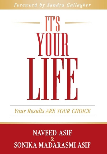 It's Your Life - Naveed Asif, Sonika Madarasmi Asif