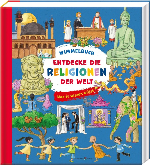 Entdecke die Religionen der Welt - Georg Schwikart, Vera Lörks