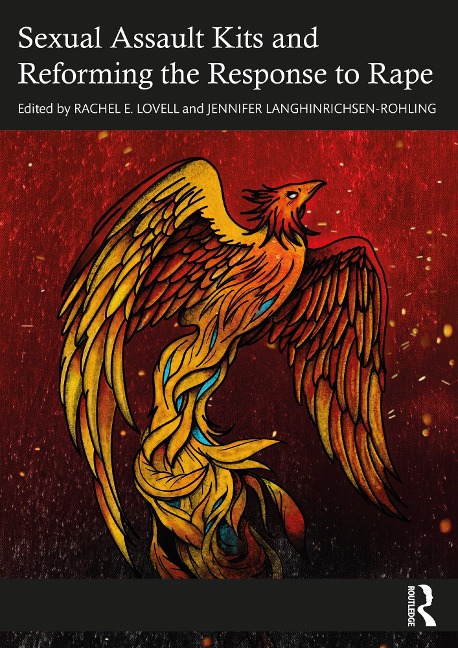 Sexual Assault Kits and Reforming the Response to Rape - 