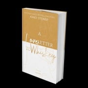 Cover-Bild zum Titel 'A Love Letter To Whiskey' von 'Kandi Steiner'