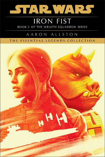 Iron Fist: Star Wars Legends (Wraith Squadron) - Aaron Allston