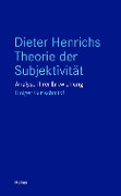Cover-Bild zum Titel 'Dieter Henrichs Theorie der Subjektivität' von 'Holger Gutschmidt'