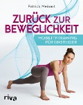 Cover-Bild zum Titel 'Zurück zur Beweglichkeit' von 'Patrick Meinart'