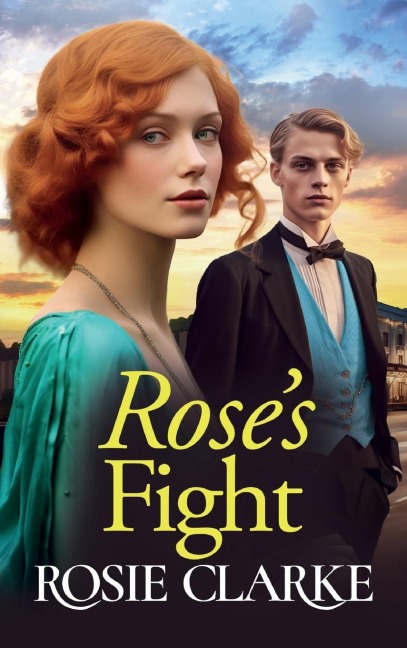 Rose's Fight - Rosie Clarke