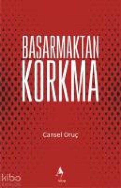 Basarmaktan Korkma - Cansel Oruc