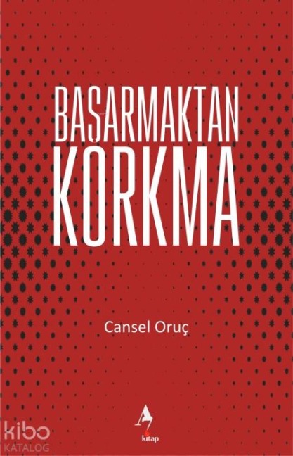 Basarmaktan Korkma - Cansel Oruc