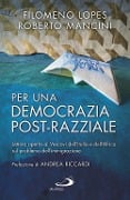 Cover-Bild zum Titel 'Per una democrazia post-razziale. Lettera aperta ai Vescovi dell'Italia e dell'Africa sul problema dell'immigrazione' von 'Filomeno Lopes, Roberto Mancini'
