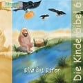 Cover-Bild zum Titel 'Elia bis Ester' von 'Die Bibel'