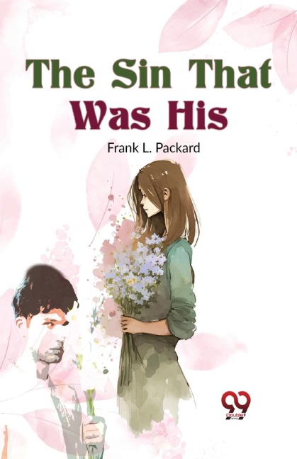 The Sin That Was His - Frank L Packard
