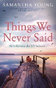 Cover-Bild zum Titel 'Things We Never Said' von 'Samantha Young'