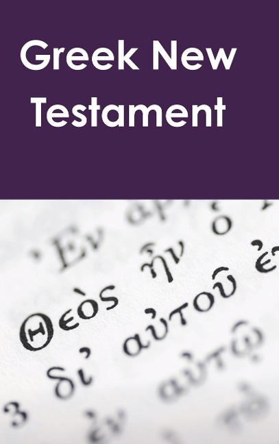 Greek New Testament - Justin Imel