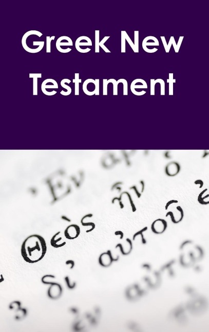 Greek New Testament - Justin Imel