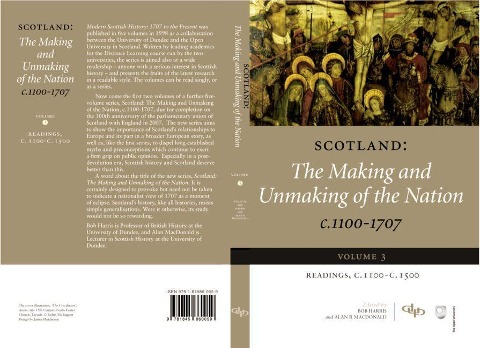 Scotland: The Making and Unmaking of the Nation c.1100-1707 - 