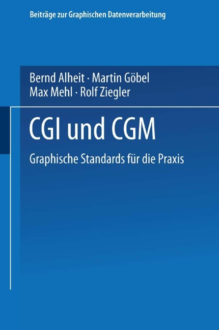CGI und CGM - Bernd Alheit, Rolf Ziegler, Max Mehl, Martin Göbel