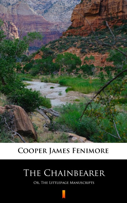 The Chainbearer - James Fenimore Cooper