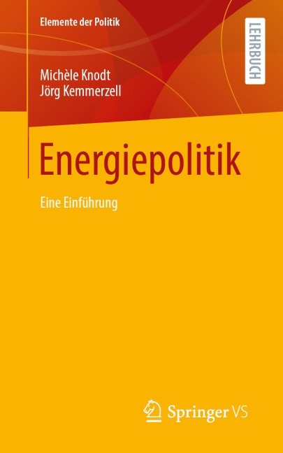 Energiepolitik - Michèle Knodt, Jörg Kemmerzell