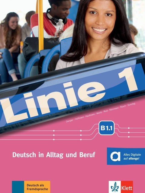 Linie 1 B1.1. Kurs- und Übungsbuch mit DVD-ROM - Stefanie Dengler, Ludwig Hoffmann, Susan Kaufmann, Ulrike Moritz, Margret Rodi
