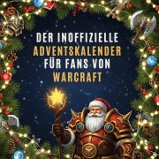 Cover-Bild zum Titel 'Der inoffizielle Adventskalender für Fans von Warcraft' von 'Lina Schäfer'