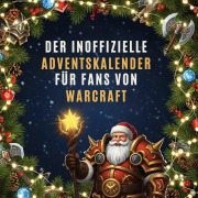 Cover-Bild zum Titel 'Der inoffizielle Adventskalender für Fans von Warcraft' von 'Lina Schäfer'