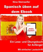 Cover-Bild zum Titel 'Spanisch üben auf dem Ebook' von 'Nina Steinseifer'