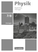 Cover-Bild zum Titel 'Physik 7./8. Schuljahr - Neue Ausgabe - Thüringen ab 2026 - Lösungen zum Schulbuch' von ''
